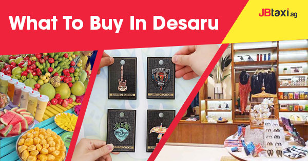 What To Buy In Desaru